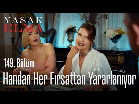 Handan her fırsattan yararlanıyor - Yasak Elma 149. Bölüm