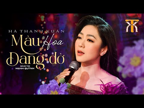MÀU HOA DANG DỞ - Hà Thanh Xuân | Official Music Video