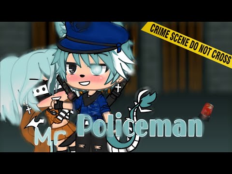 •Mr Policeman• GLMV (Im back! kinda..)