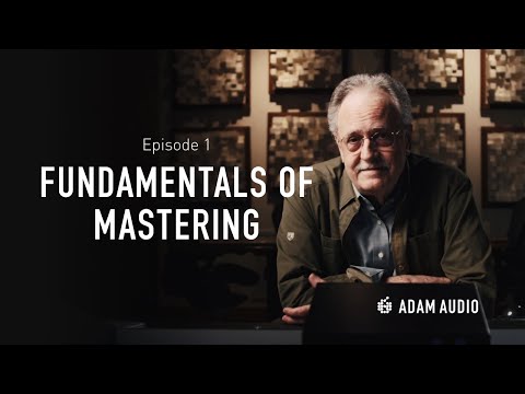 The Fundamentals of Audio Mastering | Mastering Masterclass Ep. 1