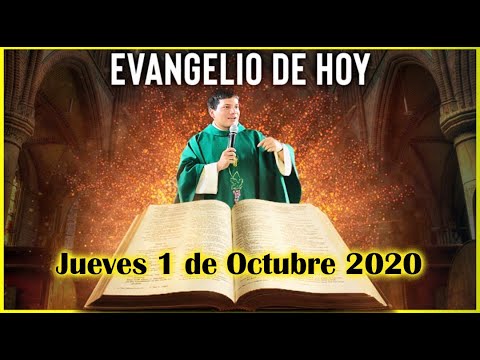 EVANGELIO DE HOY Jueves 1 de Octubre 2020 con el Padre Marcos Galvis