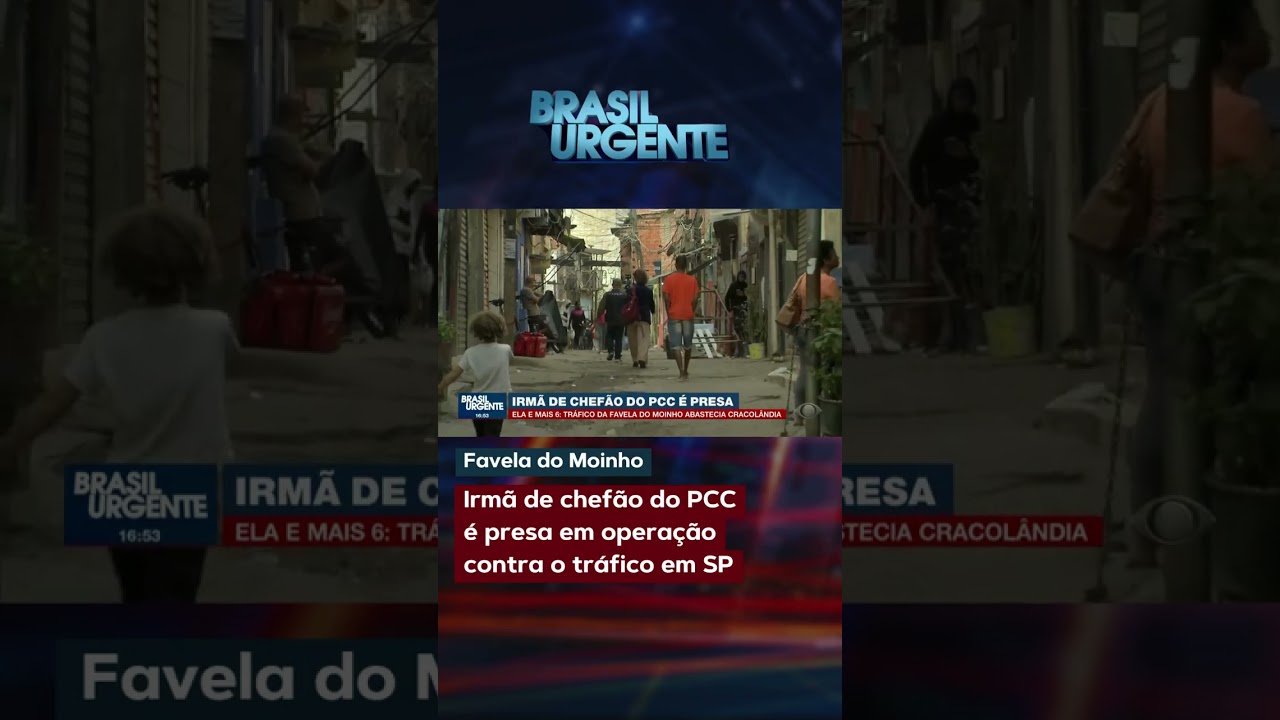 Irmã de chefão do PCC é presa em operação contra o tráfico na Favela do Moinho em SP