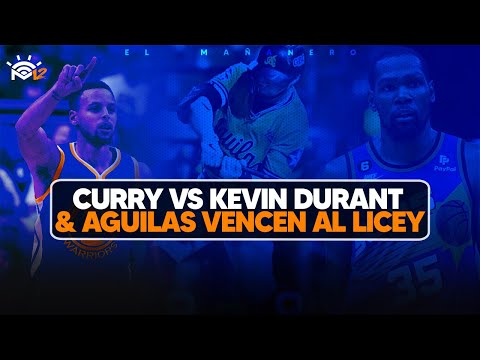 Quién fue mejor Curry o Kevin Durant & Aguilas vencen al Licey - Las Deportivas