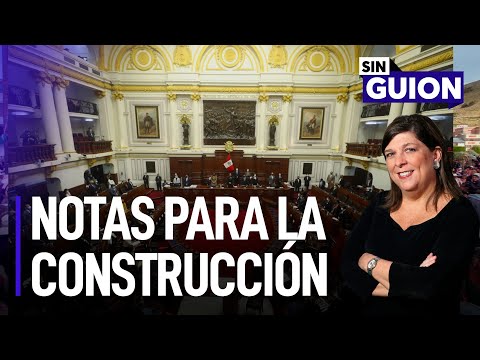 Notas para la construcción | Sin Guion con Rosa María Palacios