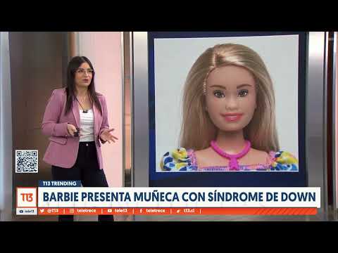 Mujeres valiosas, Barbie con síndrome de Down y RR.SS en Chile: Los T13 Trending de esta semana