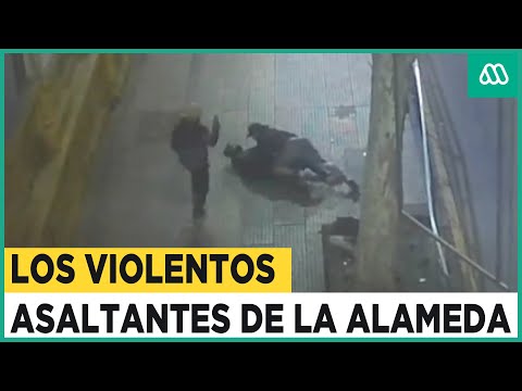 Los violentos asaltantes de la Alameda: Víctimas no oponían resistencia