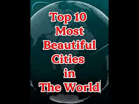 Top 10 Most Beautiful Cities in The World. #top10list #mostpopular #treanshort treans