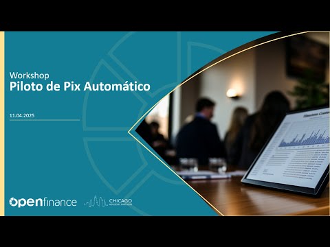 Piloto Pix Automático - Workshop Open Finance Brasil (11/04/2025)