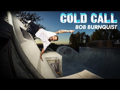 Skateboard 🛹 Cold Call: Bob Burnquist