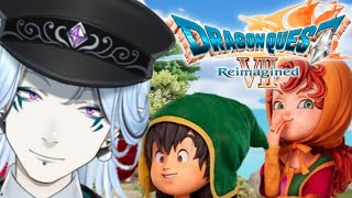 ドラクエ7リメイク！【 #ドラゴンクエストVII Reimagined 】アーリーから楽しんでいく！【Vtuber/鬼束ハク/Haku On