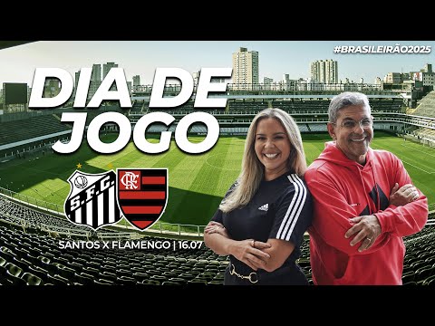 🔴 AO VIVO: SANTOS X FLAMENGO | PRÉ-JOGO + NARRAÇÃO | BRASILEIRÃO (16/07/25)
