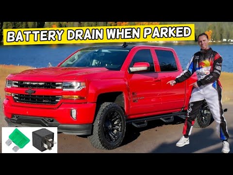 WHY BATTERY DRAIN WHEN PARKED CHEVROLET SILVERADO  2014 2015 2016 2017 2018 2019