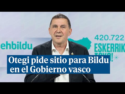 Otegi pide sitio para Bildu en el Gobierno vasco: Hay 55 diputados 'abertzales'