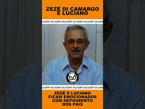 ZEZÉ E LUCIANO FICAM EMOCIONADOS COM DEPOIMENTO DOS PAIS. #zezédicamargoeluciano #noticias