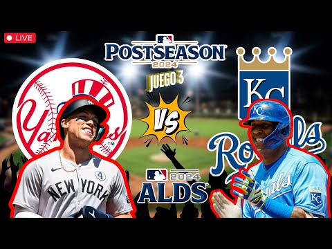 YANKEES de NUEVA YORK vs ROYALS de KANSAS CITY- MLB Postseason EN VIVO - OCT 09, 2024 - LIVE