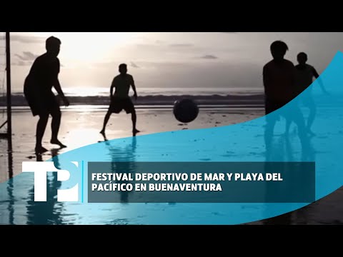 Festival deportivo de mar y playa del Pacífico en Buenaventura |24.03.2024| TPNoticias