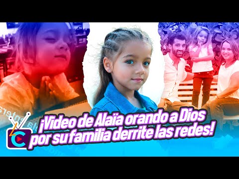 ¡Video de Alaïa orando a Dios por su familia derrite las redes!