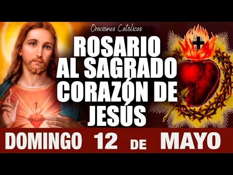 Rosario al Sagrado Corazón de Jesús  Mayo de 2024
