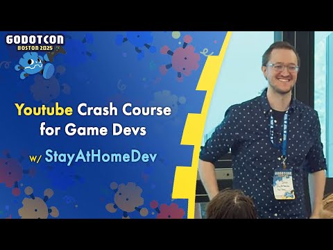 The Youtube Crash Course for Game Devs – @stayathomedev – GodotCon 2025