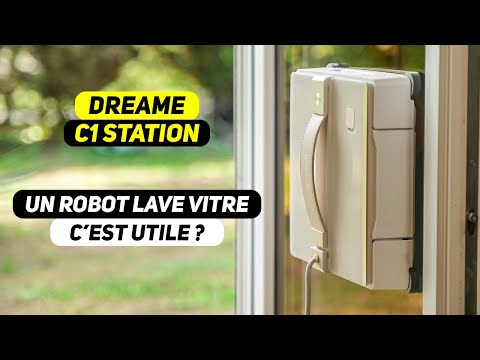 Un ROBOT qui LAVE LES VITRES, c'est utile ?! TEST DREAME C1 STATION