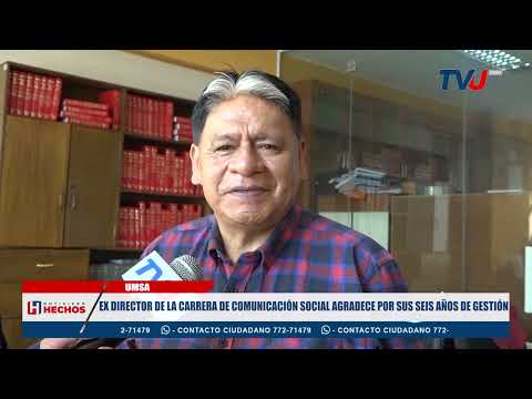EX DIRECTOR DE LA CARRERA DE COMUNICACIÓN SOCIAL AGRADECE POR SUS SEIS AÑOS DE GESTIÓN