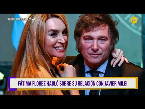 Fatima Flores habló sobre su relación con Javier Milei