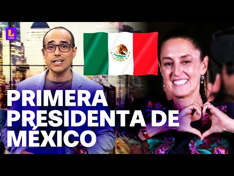 Claudia Sheinbaum: Por primera vez México será gobernado por una mujer