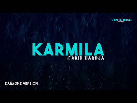 Farid Hardja – Karmila (Karaoke Version)