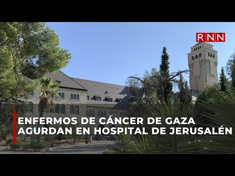 Enfermos de cáncer de Gaza en hospital de Jerusalén