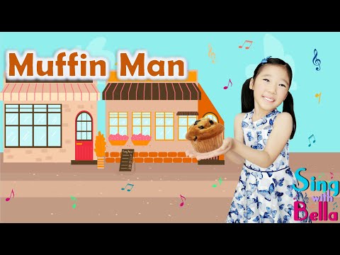 The Muffin Man With lyrics | Nursery Rhyme and Kids Action Song | Sing and Dance with Bella