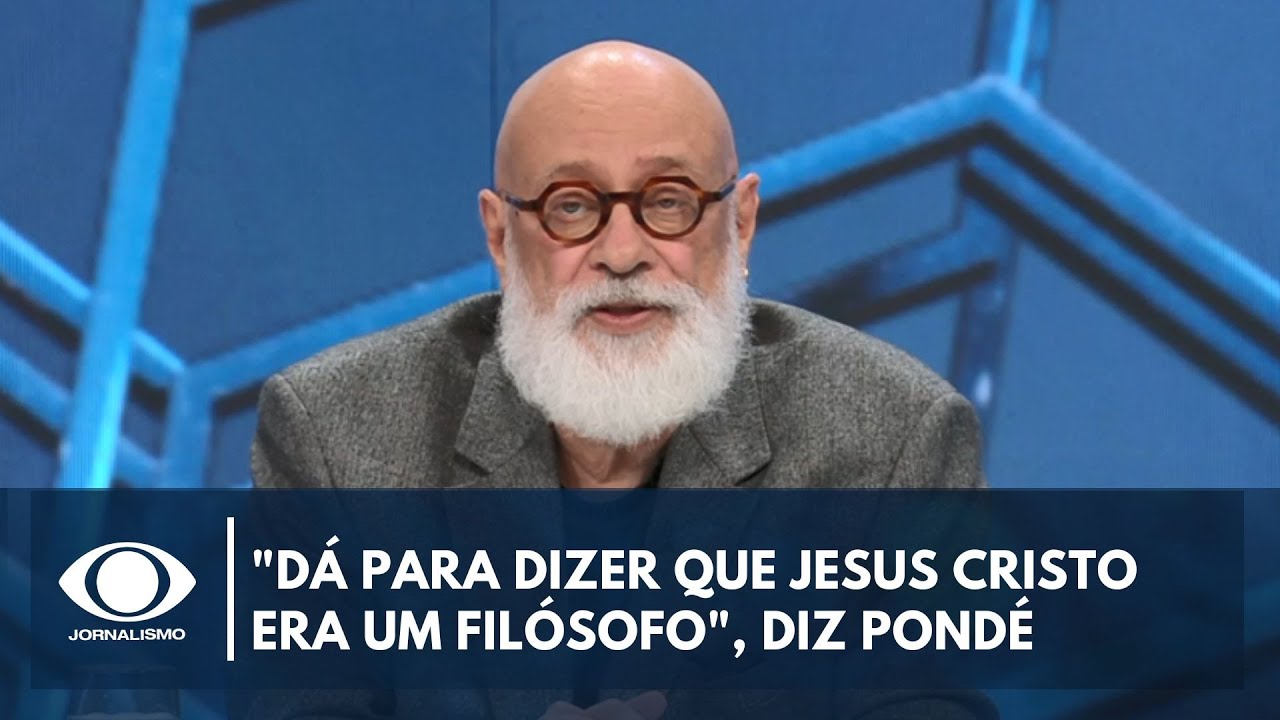 Jesus era um filósofo, diz Luiz Felipe Pondé | Canal Livre