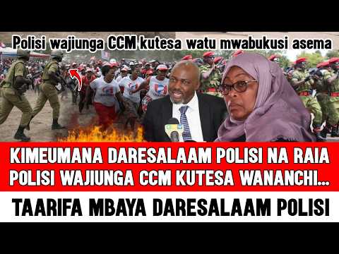 🔴Kimeumana Daresalaam: Samia Suluhu atuma Jeshi la Polisi Kujiunga CCM kutesa Upinzani; Mwabukusi