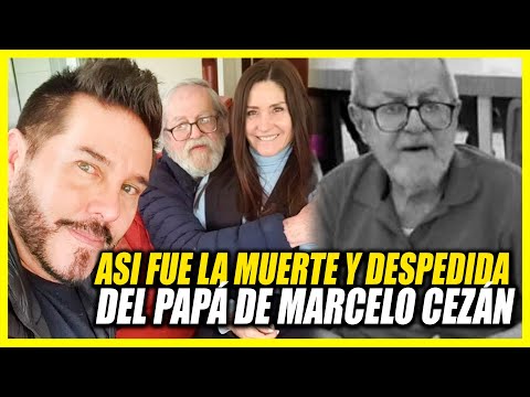 ASÍ DESPIDIERON AL PAPÁ DE MARCELO CEZÁN | DE QUÉ MURIÓ EL PAPÁ DEL RPESENTADOR DE BRAVISIMO?