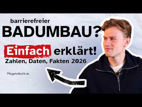 Badumbau mit Pflegekasse (2026): So holst du dir 4.000€ Zuschuss! 🚿 | PflegeHelfer24