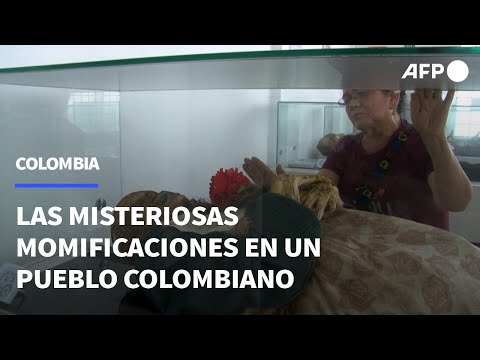 El misterio de las momias espontáneas en un pueblo colombiano | AFP