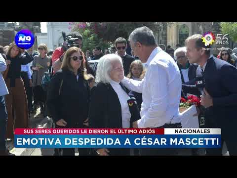 EMOTIVA DESPEDIDA A CÉSAR MASCETTI: sus seres queridos le dieron el último adiós - NOTICIERO 9