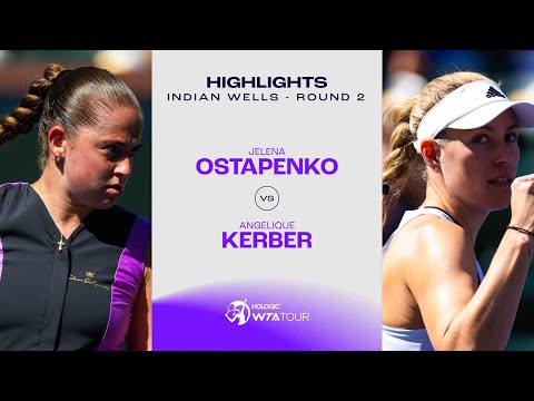 Jelena Ostapenko vs. Angelique Kerber | 2024 Indian Wells Round 1 | WTA Match Highlights