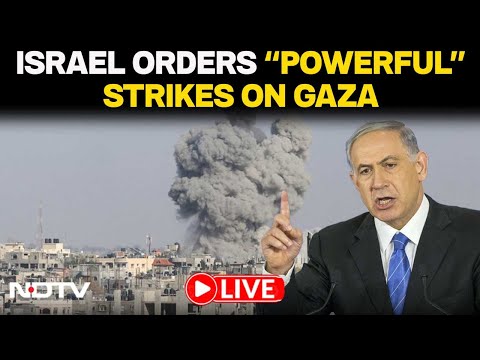 Gaza News Today | Israel Orders 'Powerful' Strikes On Gaza | Gaza Live Stream | Benjamin Netanyahu