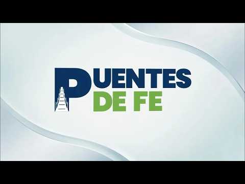 Programa Puentes de Fe, hoy domingo 26 de julio del 2026