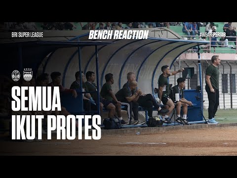 Tensi yang Tinggi, Bangku Cadangan Memanas | Bench Reactions vs PSIM
