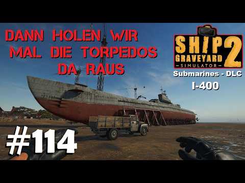 Ship Graveyard Simulator 2 #114 Dann schwingen wir mal den Hammer da durch | SUBMARINES-DLC