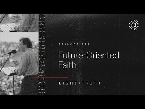 Future-Oriented Faith