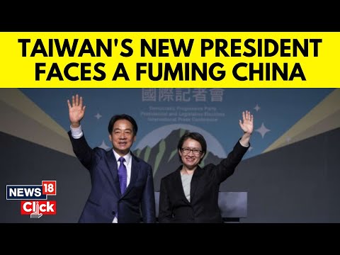 Taiwan News | New Taiwanese President Lai Ching-te To Be Sworn In On May 20 | News18 | G18V