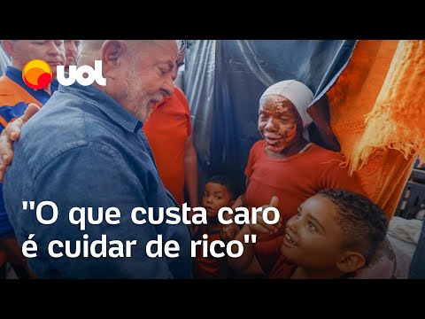 Lula diz que é barato cuidar do pobre e rico custa caro