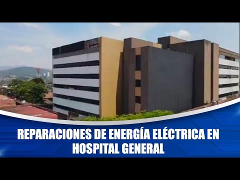 Reparaciones de energía eléctrica en Hospital General