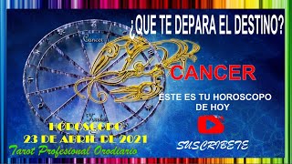 ?CANCER HOY 23 DE ABRIL DE 2021?????Tu Destino!? “Poder! Éxito! Y HOROSCOPO” ?????????? #Horoscopodehoy