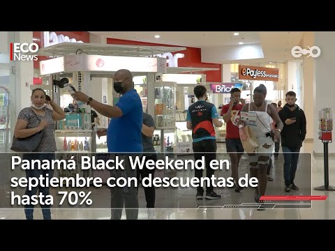 Panamá Black Weekend 2022 será del 14 al 18 de septiembre | #Eco News