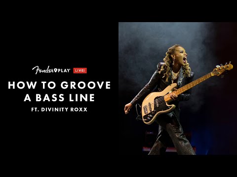 How To Groove A Bass Line Ft. Divinity Roxx | Fender Play LIVE | Fender