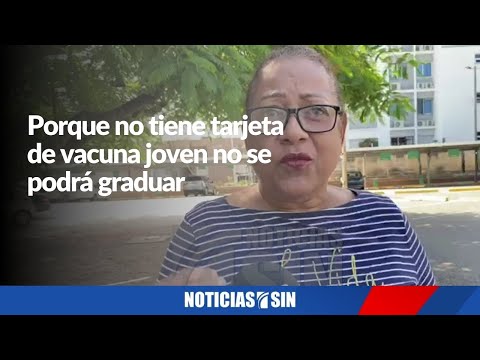 Joven no se podrá graduar porque no tiene la tarjeta de vacuna