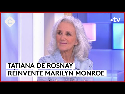 Dans l’intimité de Marilyn Monroe - Tatiana de Rosnay - C à Vous - 13/02/2024